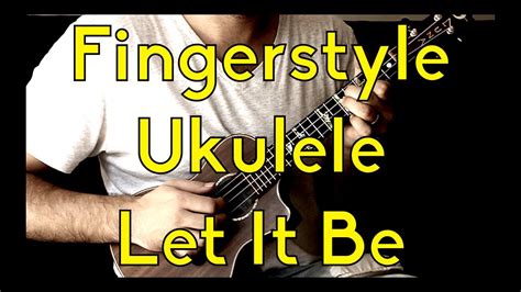 I wake up to the sound of music mother mary comes to me speaking words of wisdom let it be. Fingerstyle Ukulele - Let It Be - Free Lesson Beginner ...