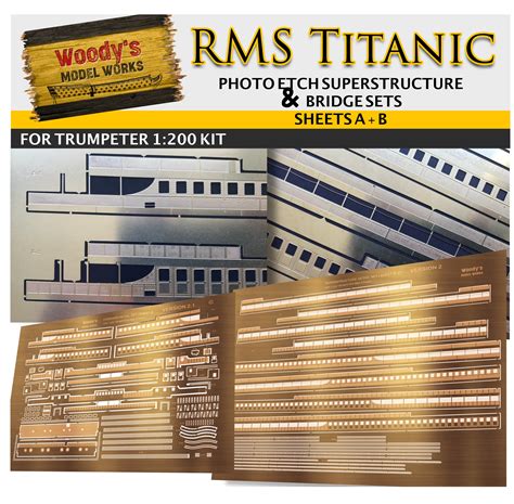 Rms Titanic Photo Etch Superstructure And Bridge Sets For Trumpeter 1200 Kit