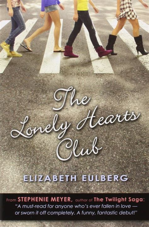 The Lonely Hearts Club By Elizabeth Eulberg Goodreads