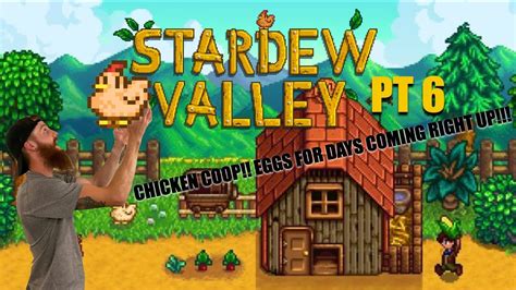 Maybe you would like to learn more about one of these? Stardew Valley PT 6 CHICKEN COOP! EGGS FOR DAYS COMING ...