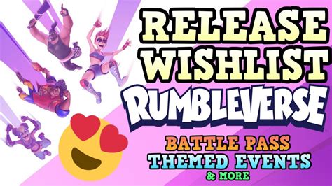 Rumbleverse Launch Day And Beyond Wishlist L Rumbleverse Youtube