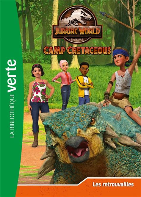 Jurassic World La Colo Du Crétacé Tome 7 Les Retrouvailles