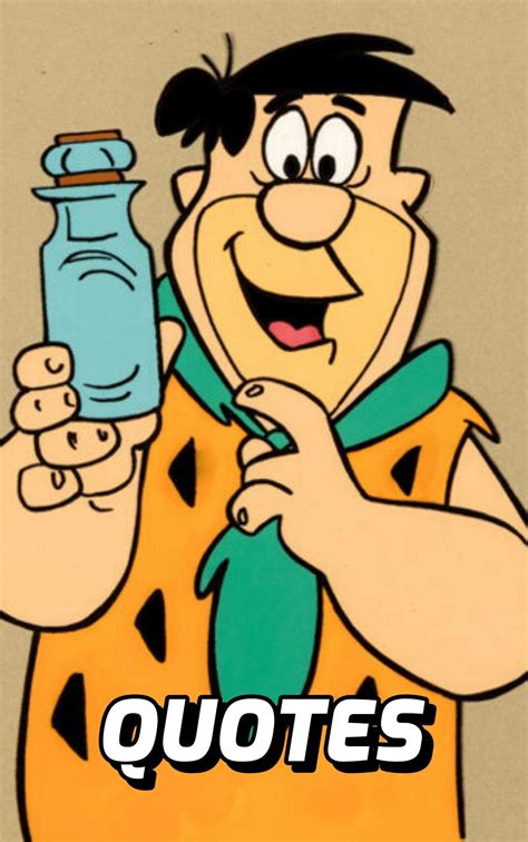 Fred Flintstone Quotes 100 Hilarious Quotes By The One And Only Fred