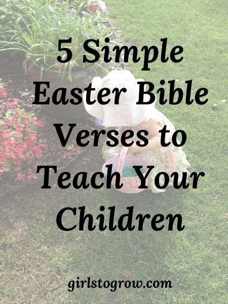 5 Simple Easter Bible Verses To Teach Your Children Girls To Grow
