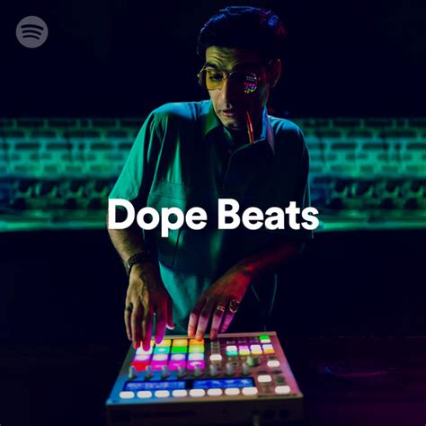 Dope Beats Spotify Playlist