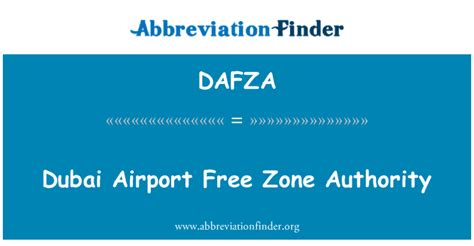 Dafza 定义 迪拜机场免税区管理局 Dubai Airport Free Zone Authority