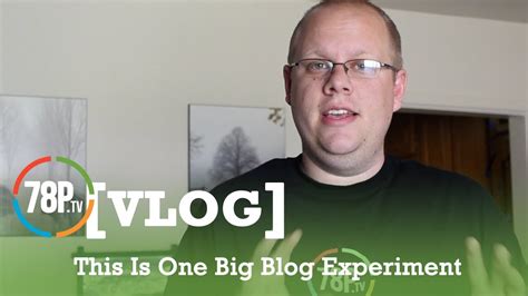 This Is One Big Blog Experiment Youtube