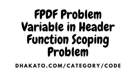 Fpdf Problem Variable In Header Or Footer Function Scoping Problem