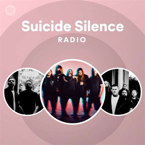 suicide silence radio playlist by spotify spotify