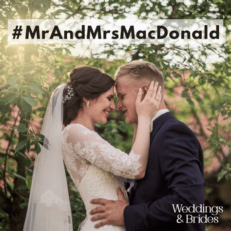 200 Best Macdonald Wedding Hashtags Weddings And Brides