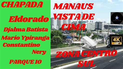 Manaus Vista De Cima Chapada Obra Djalma Batista YouTube