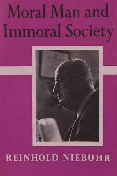 알라딘 Moral Man And Immoral Society A Study In Ethics And Politics