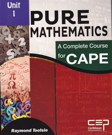 Pure Mathematics A Complete Course For Cape Unit 1 Booksmart