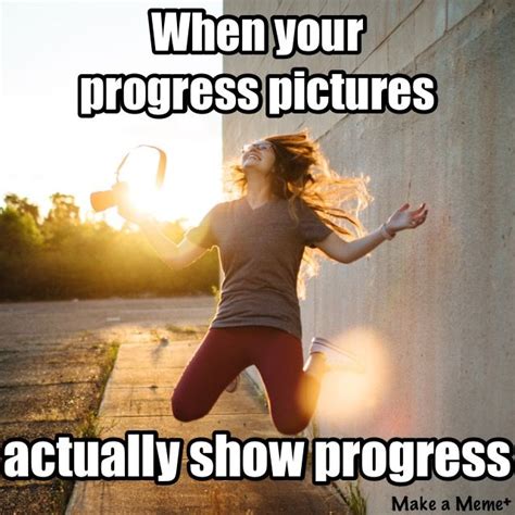 Progress Meme Progress Pictures Memes Funny