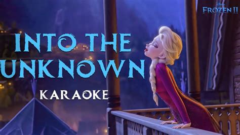 Into The Unknown Karaoke Frozen 2 Youtube