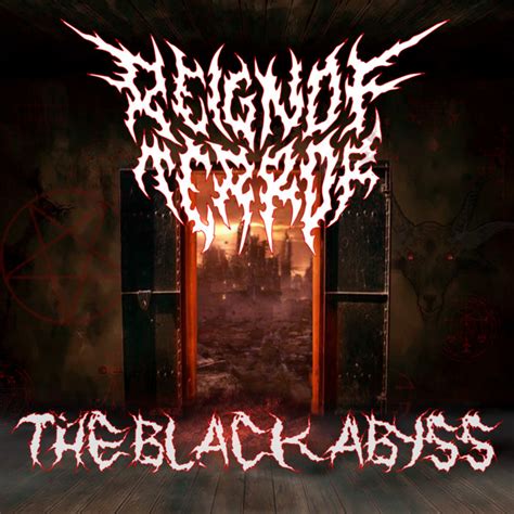 The Black Abyss Reign Of Terror