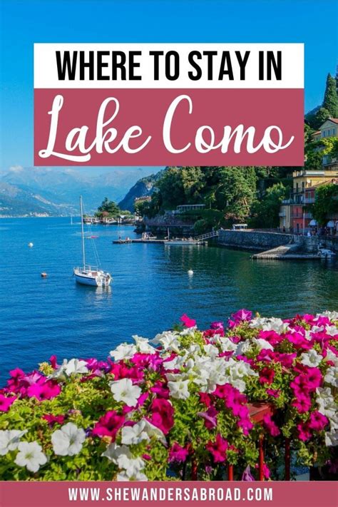 Wondering Where To Stay In Lake Como Here Are The Top 7 Best Places To