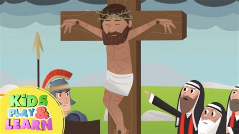 Jesus Dies On The Cross Bible For Kids Youtube