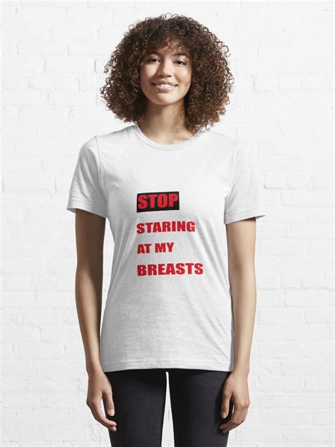 stop staring at my breasts funny joke thanksgiving red mother wife t essential t
