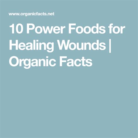 10 Power Foods For Healing Wounds Organic Facts Power Foods