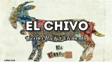 El Chivo Berner Ft T3r Elemento Letra Estreno 2019 Youtube