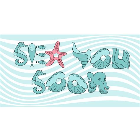 Sea You Soon Stylized Lettering Quote With Marine Elements Vector