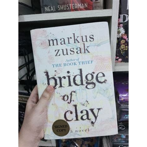 Bridge Of Clay By Markus Zusak Signed Hardcover Shopee Philippines