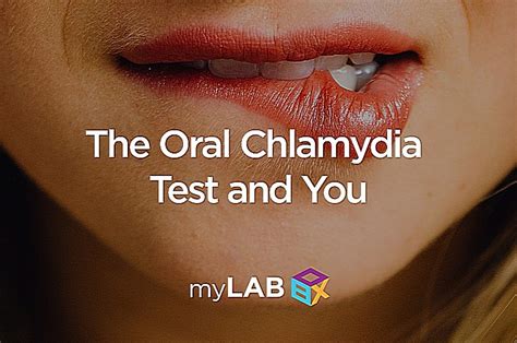 The Oral Chlamydia Test And You Order Your In Home Test Mylab Box™