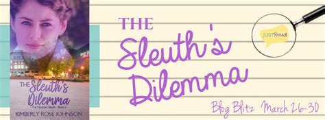 Welcome To The Sleuth’s Dilemma Blog Blitz And Giveaway Justread Publicity Tours