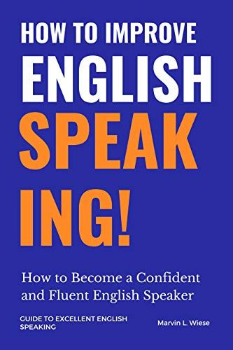 How To Improve English Speaking How To Become A Confident