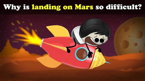Why Is Landing On Mars So Difficult More Videos Aumsum Kids