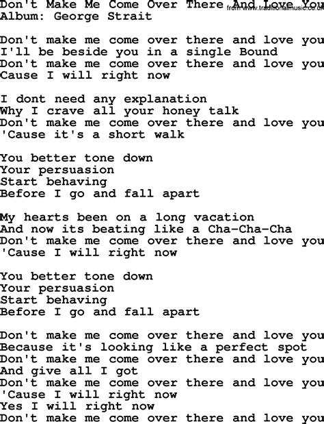Dont Make Me Come Over There And Love You By George Strait Lyrics