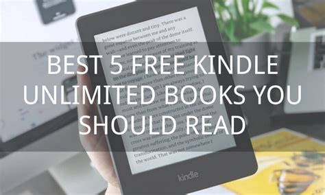 Best 5 Free Kindle Unlimited Books You Should Read