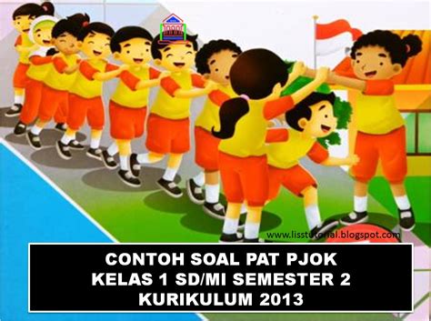 May 15, 2021 · posted in umum tagged contoh soal sbdp kelas 1 kurikulum 2013, contoh sual uas, contoh sual ujian mit, soal pjok kelas 1 semester 2, soal sbdp kelas 1 semester 2 kurikulum 2013, soal sbdp kelas 1 tema 1, soal sbdp kelas 1 tema 5, soal sbdp kelas 2 sd kurikulum 2013 semester 1, soal sbdp kelas 2 sd kurikulum 2013 semester 2, soal sbdp kelas 2. Contoh Soal UKK PJOK Kelas 1 SD/MI Semester 2 Kurikulum ...