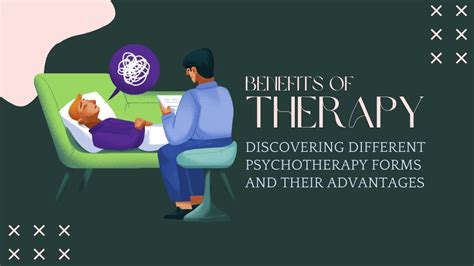 What Are The Benefits Of Therapy Discovering Different Psychotherapy