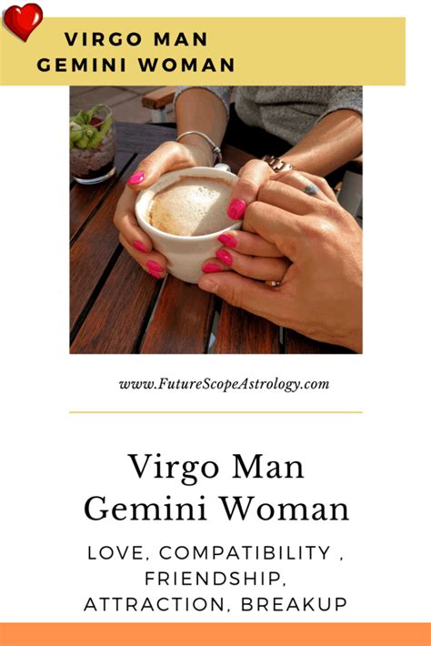 Virgo Man And Gemini Woman Love Compatibility Friendship Attraction Breakup