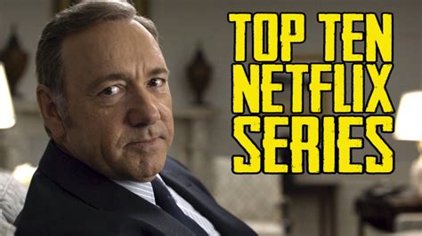 Top Ten Netflix Original Series Youtube