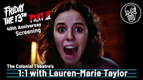 Friday The 13th Part 2s Lauren Marie Taylor 11 Interview The