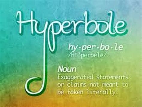 The term hyperbole derives from a greek word meaning excess. Hyperbole! - YouTube