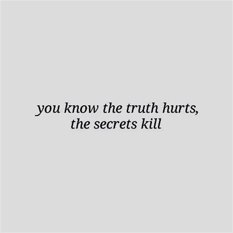 Truth Hurts It Hurts Character Aesthetic Mood Quotes Know The Truth