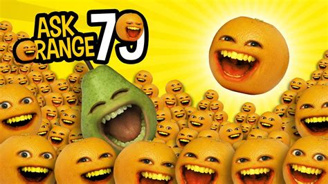 Annoying Orange Ask Orange 79 Everything Annoying Orange Youtube