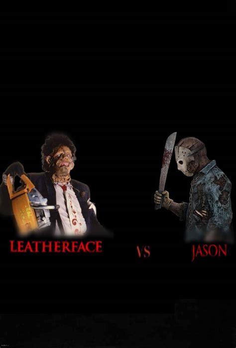 Leatherfacetexas Chainsaw 2 Vs Jasonpart 7 By 91w On Deviantart