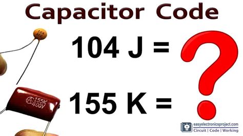 Capacitor Testing Tutorials With And Without Multimeter Capacitor Codes