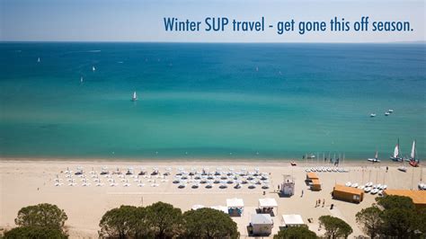 Winter SUP travel - get gone this off season.