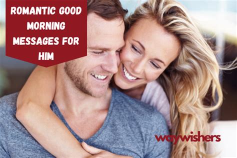195 Romantic Good Morning Messages For Him Waywishers