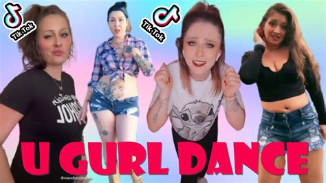 U Gurl Dance Tik Tok Compilation Youtube