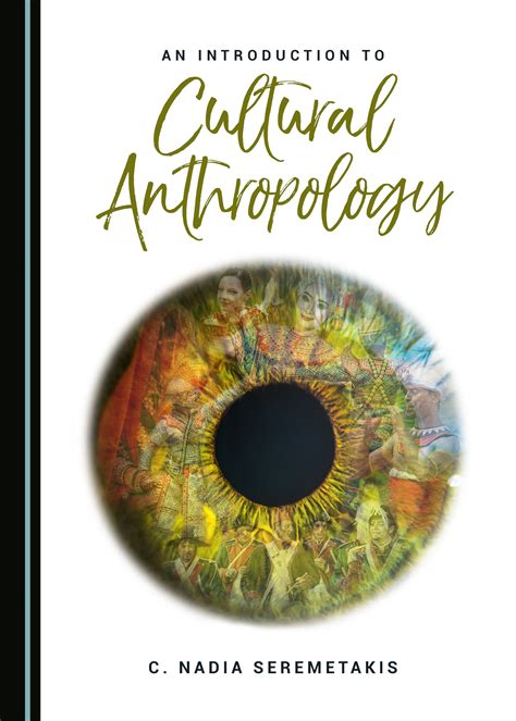 An Introduction To Cultural Anthropology Cambridge Scholars Publishing