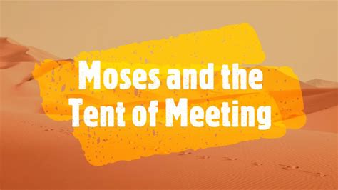 Moses And The Tent Of Meeting Youtube