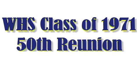 Whs Class Of 1971 Reunion Myevent