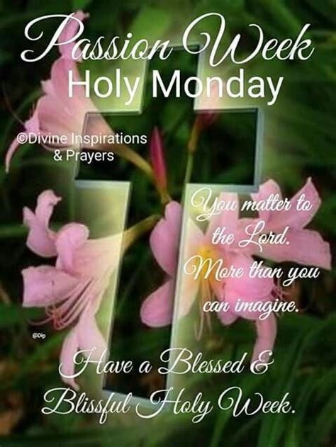 Pin By Socorro Martinez On Passion ️ Week Holy Monday Morning Blessings Son Of God